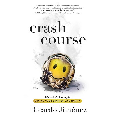 Crash Course - by  Ricardo Jiménez (Hardcover)