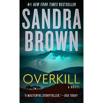 Overkill - by  Sandra Brown (Paperback)