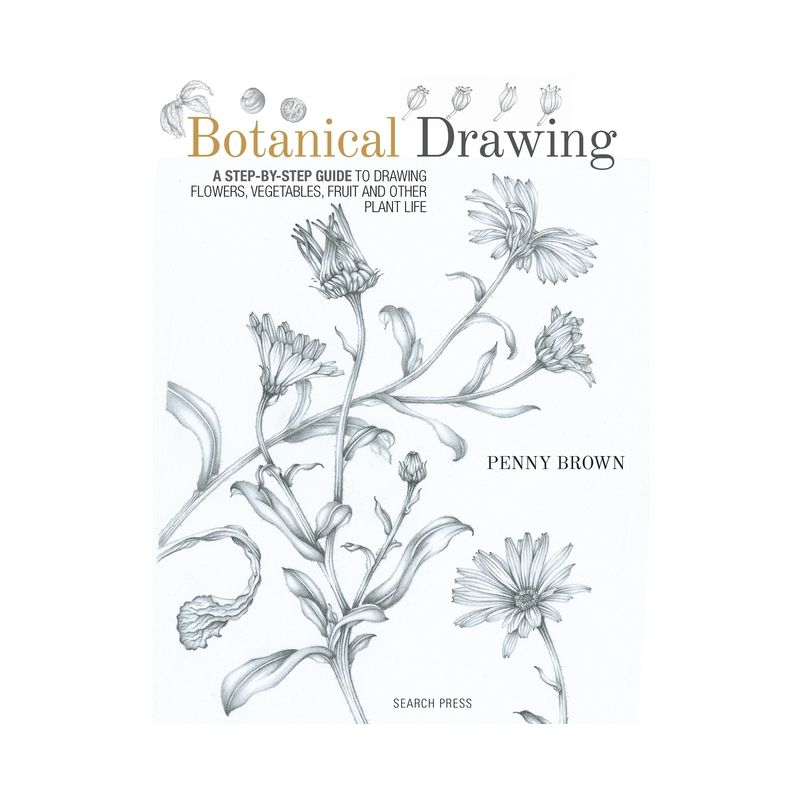Botanical Drawing - by  Penny Brown (Paperback), 1 of 2
