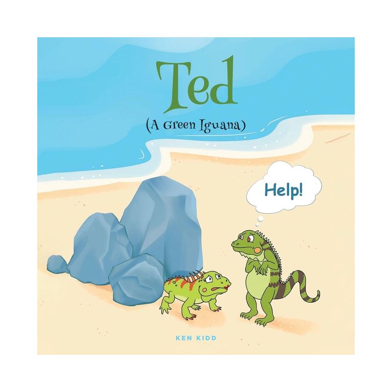 Ted (A Green Iguana) - by  Ken Kidd (Paperback), 1 of 2