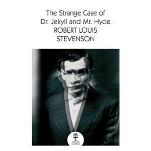 The Strange Case of Dr Jekyll and MR Hyde - (Collins Classics) by  Robert Louis Stevenson (Paperback) - 1 of 1