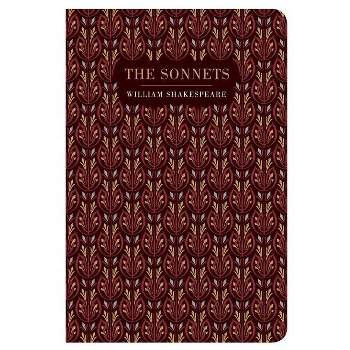 The Sonnets - (Chiltern Classic) by  William Shakespeare (Hardcover)