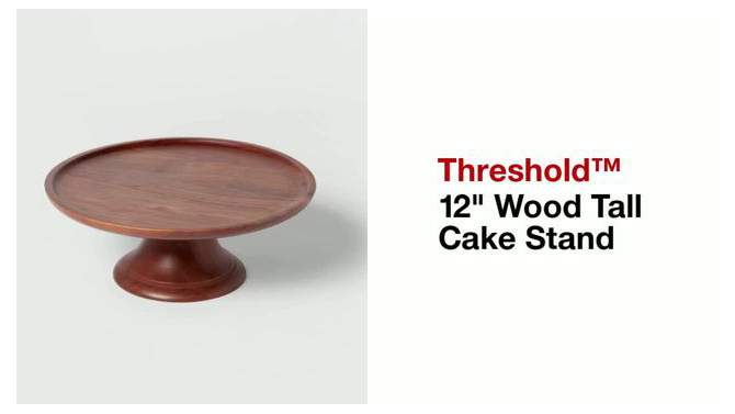 12&#34; Wood Tall Cake Stand - Threshold&#8482;, 2 of 5, play video