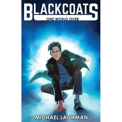 Blackcoats - by  Michael Lachman (Paperback)