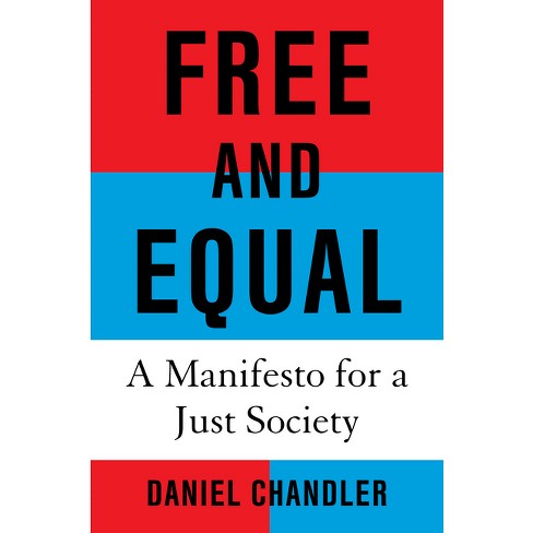 Free And Equal - By Daniel Chandler (hardcover) : Target