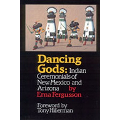 Dancing Gods - by  Erna Fergusson (Paperback)