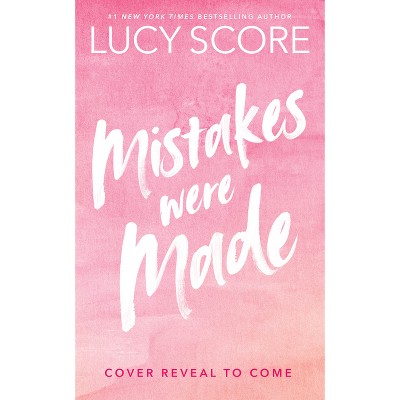 Mistakes Were Made (Deluxe Edition) - (Story Lake) by  Lucy Score (Paperback)