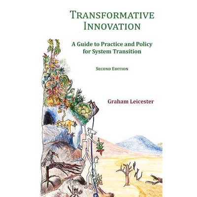 Transformative Innovation - 2nd Edition by  Graham Leicester (Paperback)