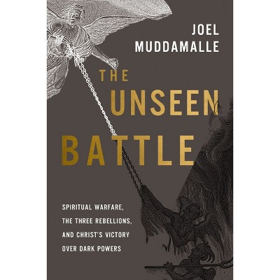 The Unseen Battle - by  Joel Muddamalle (Paperback)