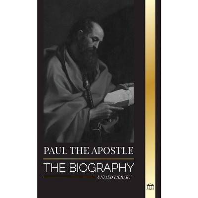 Paul the Apostle - (Christianity) by  United Library (Paperback)