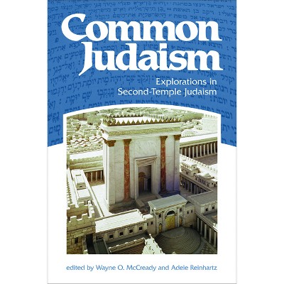 Common Judaism - 2nd Edition by  Wayne O McCready & Adele Reinhartz (Paperback)