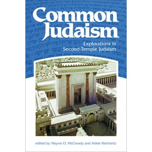 Common Judaism - 2nd Edition by  Wayne O McCready & Adele Reinhartz (Paperback) - 1 of 1