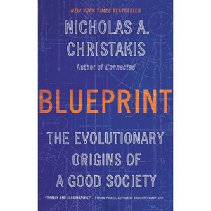 Blueprint - by  Nicholas A Christakis (Paperback) - 1 of 1