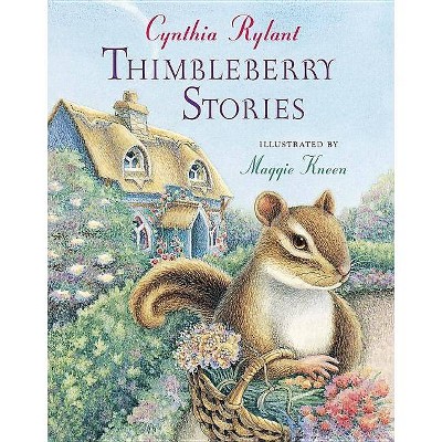 Thimbleberry Stories - by  Cynthia Rylant (Paperback)