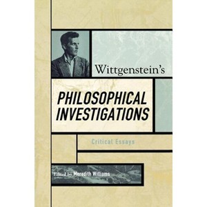 Wittgenstein's Philosophical Investigations - by  Meredith Williams (Paperback) - 1 of 1