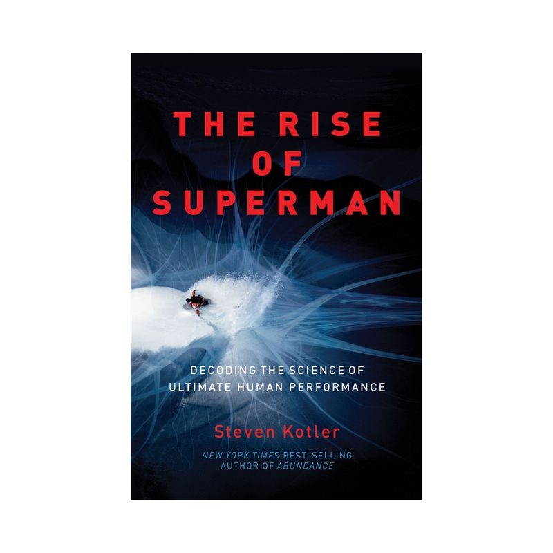 The Rise of Superman - by  Steven Kotler (Paperback), 1 of 2