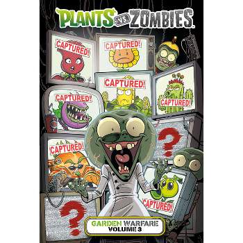Plants vs. Zombies: Garden Warfare Volume 3 - by  Paul Tobin (Hardcover)