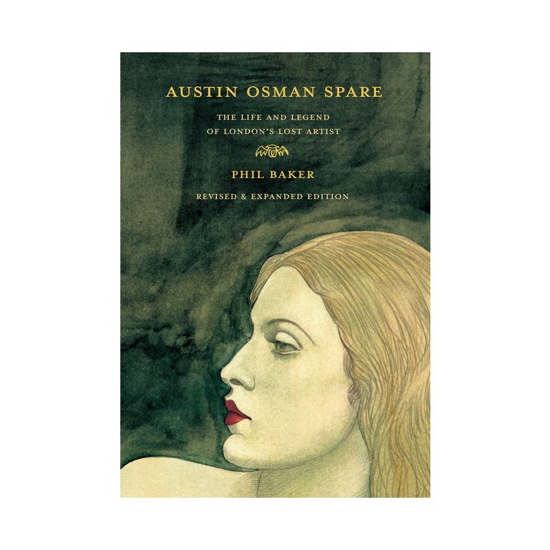 Austin Osman Spare, Revised Edition - by  Phil Baker (Paperback), 1 of 2