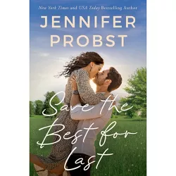 Save the Best for Last - (Twist of Fate) by  Jennifer Probst (Paperback)