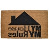 HomeRoots 18" X 30" Brown and Black Coir My House My Rules Outdoor Door Mat - 4 of 4