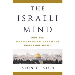 The Israeli Mind - by  Alon Gratch (Hardcover) - 1 of 1