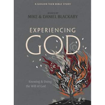 Experiencing God - Teen Bible Study Book - (Paperback)
