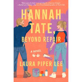 Hannah Tate, Beyond Repair - by  Laura Piper Lee (Paperback)