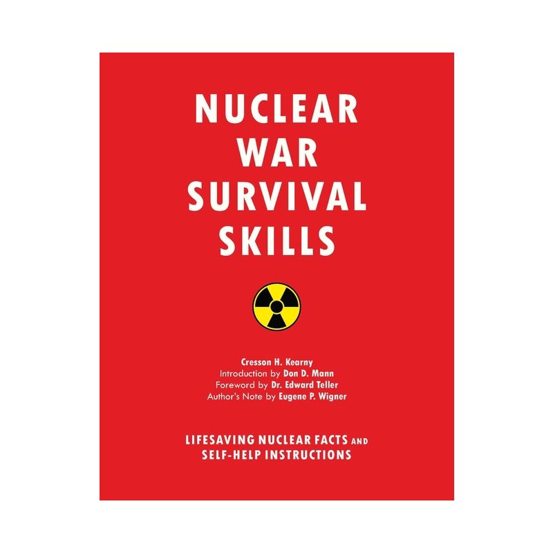 Nuclear War Survival Skills - by  Cresson H Kearny (Paperback), 1 of 2