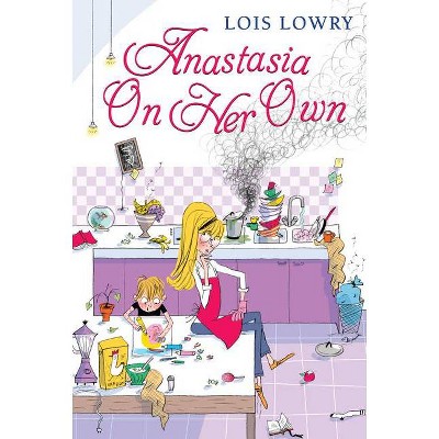 Anastasia On Her Own - (anastasia Krupnik Story) By Lois Lowry ...