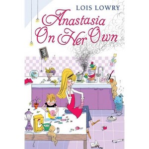 Anastasia on Her Own - (Anastasia Krupnik Story) by  Lois Lowry (Paperback) - 1 of 1