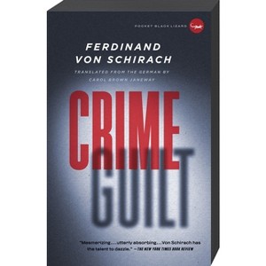 Crime and Guilt - by  Ferdinand Von Schirach (Paperback) - 1 of 1