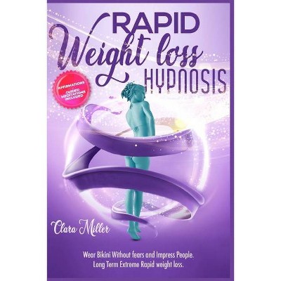 Weight Loss Hypnosis for Women - by  Clara Miller (Paperback)