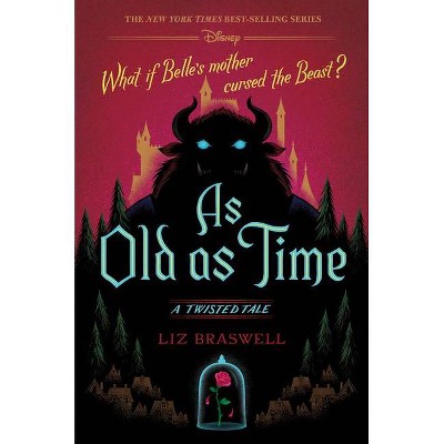 As Old as Time - (Twisted Tale) by  Liz Braswell (Hardcover)