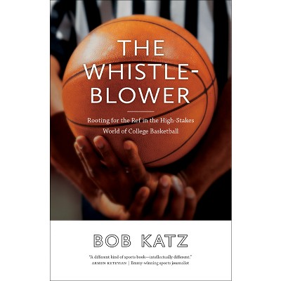 The Whistleblower - by  Bob Katz (Paperback)