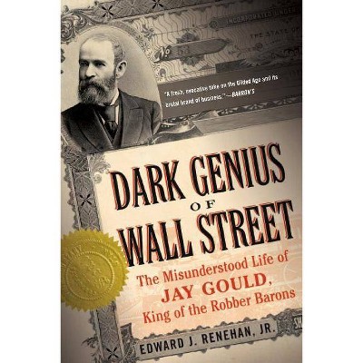 Dark Genius of Wall Street - Annotated by  Edward J Renehan (Paperback)