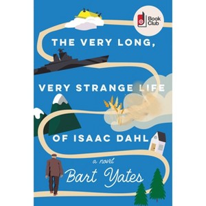 Very Long, Very Strange Life of Isaac Dahl - Target Exclusive Edition - by Bart Yates (Paperback) - 1 of 1