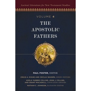The Apostolic Fathers - (Ancient Literature for New Testament Studies) by  Zondervan (Hardcover) - 1 of 1