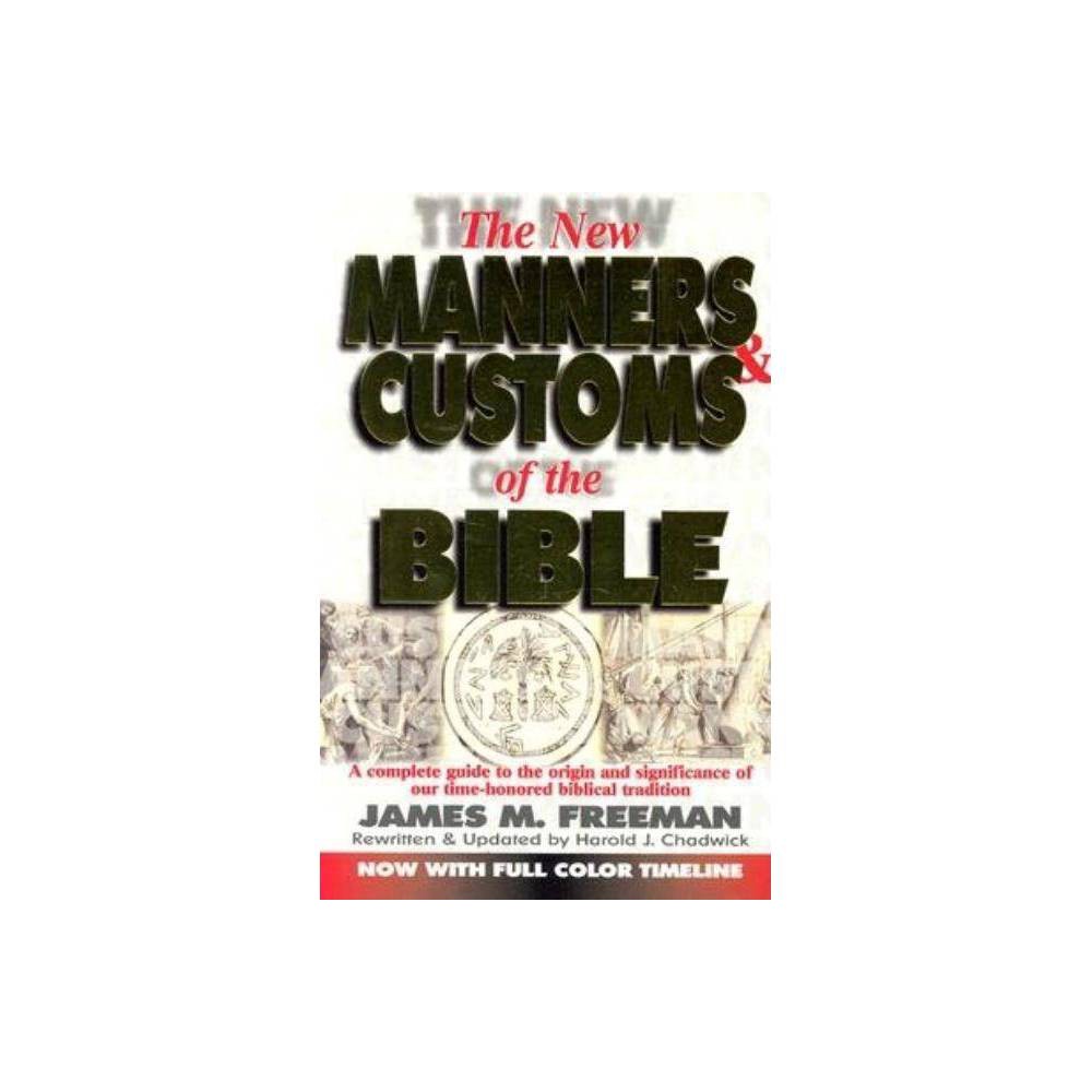ISBN 9780882707457 product image for The New Manners and Customs of the Bible - 2 Edition by James M Freeman (Paperba | upcitemdb.com