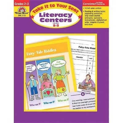 Literacy Centers Grades 2-3 - (Take It to Your Seat) by  Evan-Moor Educational Publishers (Paperback)