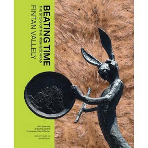 Beating Time - by  Fintan Vallely (Hardcover) - 1 of 1