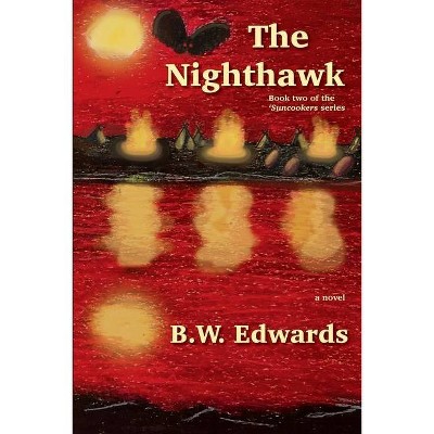 The Nighthawk - by  Bradford W Edwards (Paperback)