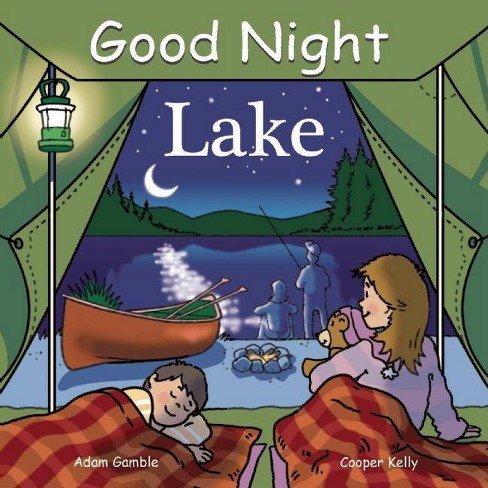 Good Night Lake - (Good Night Our World) by  Adam Gamble (Board Book) - image 1 of 1