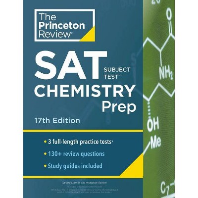 Princeton Review SAT Subject Test Chemistry Prep, 17th Edition - (College Test Preparation) by  The Princeton Review (Paperback)