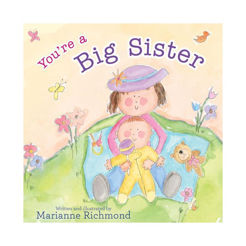 You're a Big Sister - by  Marianne Richmond (Hardcover), 1 of 2