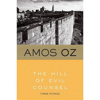 The Hill of Evil Counsel - (Harvest Book) by  Amos Oz (Paperback)