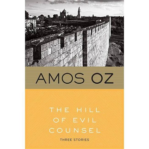 The Hill Of Evil Counsel - (harvest Book) By Amos Oz (paperback) : Target