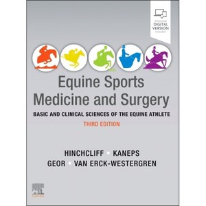 Equine Sports Medicine and Surgery - 3rd Edition by  Kenneth W Hinchcliff & Andris J Kaneps & Raymond J Geor & Emmanuelle Van Erck-Westergren - 1 of 1