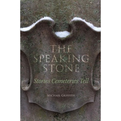 The Speaking Stone - by  Michael Griffith (Paperback)