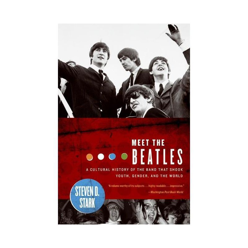 Meet the Beatles - by  Steven D Stark (Paperback), 1 of 2