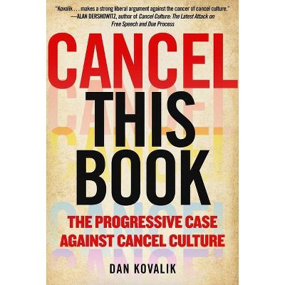 Cancel This Book - by  Dan Kovalik (Hardcover)